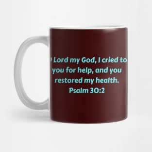 Bible Verse Psalm 30:2 Mug